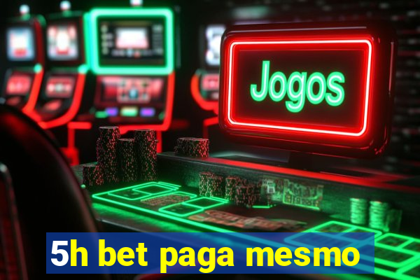 5h bet paga mesmo